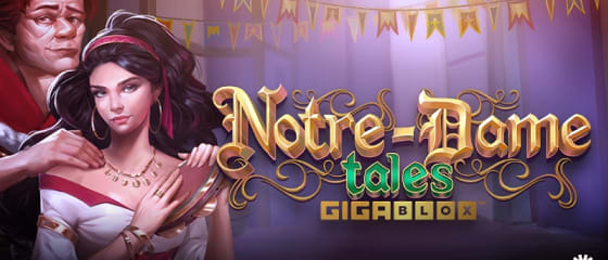 Yggdrasil presenteert Notre-Dame Tales GigaBlox-slotspel